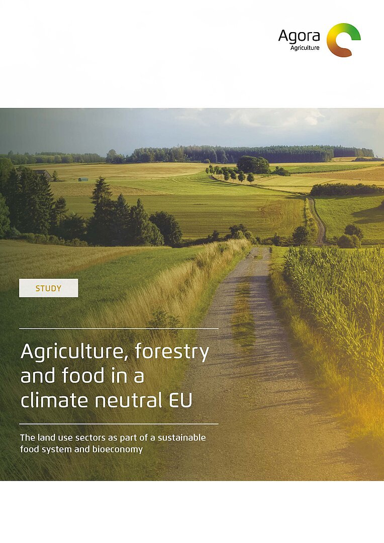 Agriculture, forestry and food in a climate neutral EU 